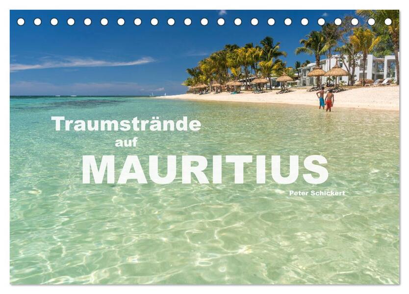 Traumstrände auf Mauritius (Tischkalender 2024 DIN A5 quer) CALVENDO Monatskalender