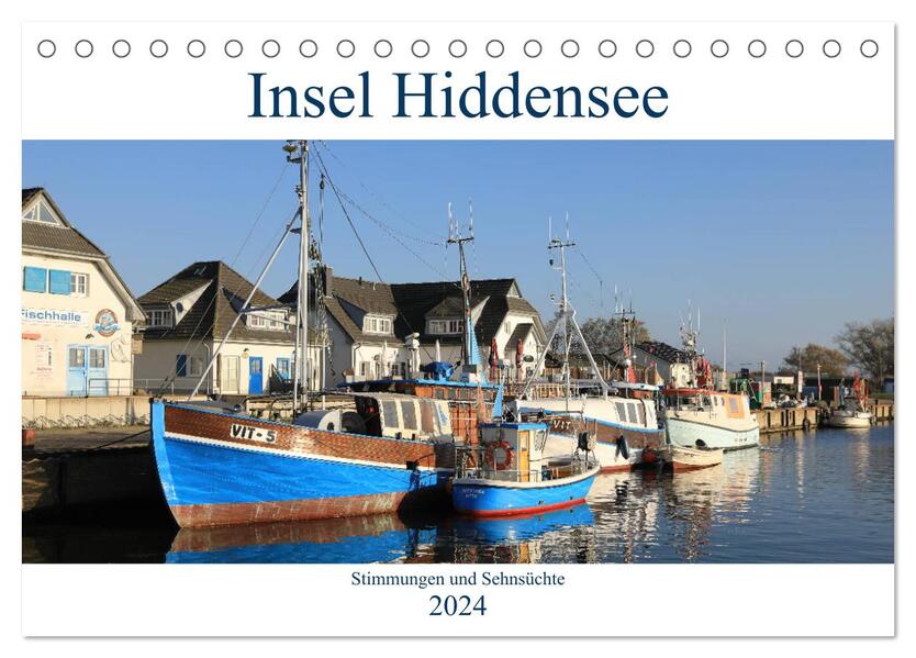 Insel Hiddensee - Stimmungen und Sehnsüchte (Tischkalender 2024 DIN A5 quer) CALVENDO Monatskalender