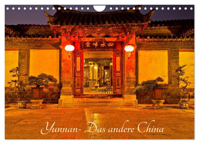 Yunnan - Das andere China (Wandkalender 2024 DIN A4 quer) CALVENDO Monatskalender