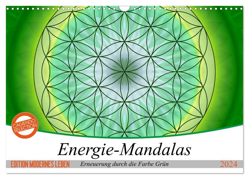 Energie - Mandalas in Grün Erneuerung durch die Farbe Grün (Wandkalender 2024 DIN A3 quer) CALVENDO Monatskalender