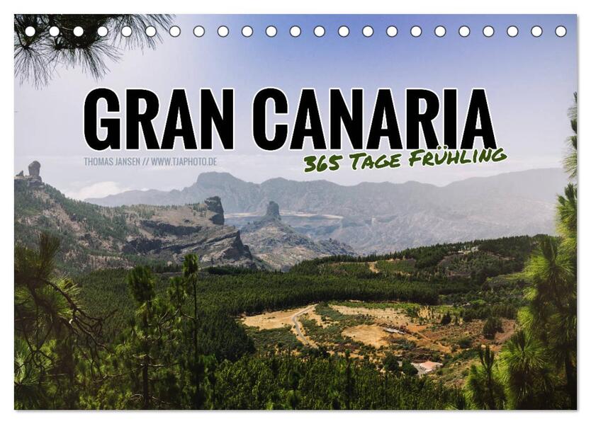 Gran Canaria - 365 Tage Frühling (Tischkalender 2024 DIN A5 quer) CALVENDO Monatskalender