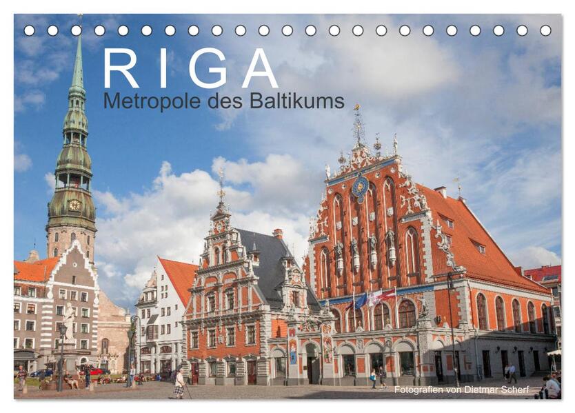 Riga - Metropole des Baltikums (Tischkalender 2024 DIN A5 quer) CALVENDO Monatskalender