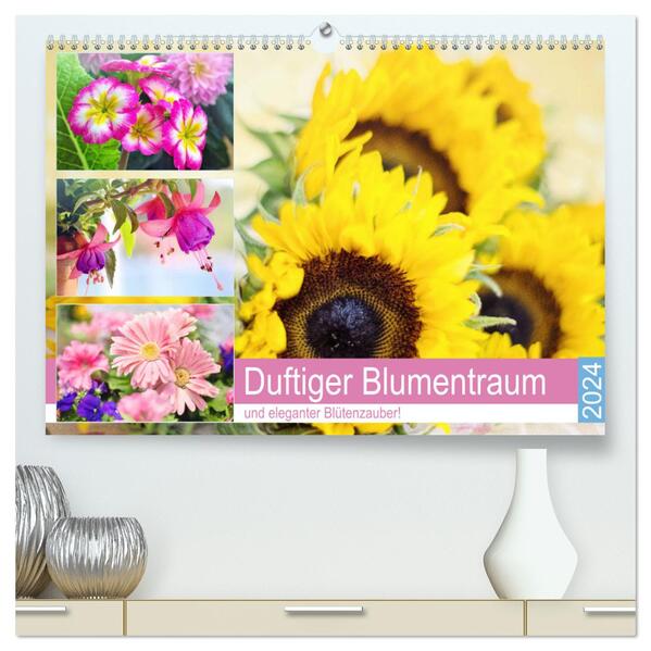Duftiger Blumentraum und eleganter Blütenzauber! (hochwertiger Premium Wandkalender 2024 DIN A2 quer) Kunstdruck in Hochglanz