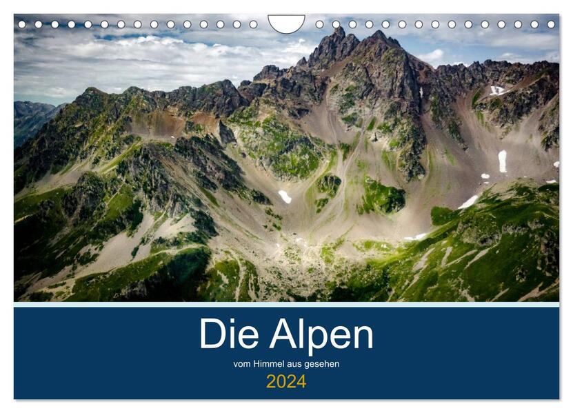 Die Alpen vom Himmel aus gesehen (Wandkalender 2024 DIN A4 quer) CALVENDO Monatskalender