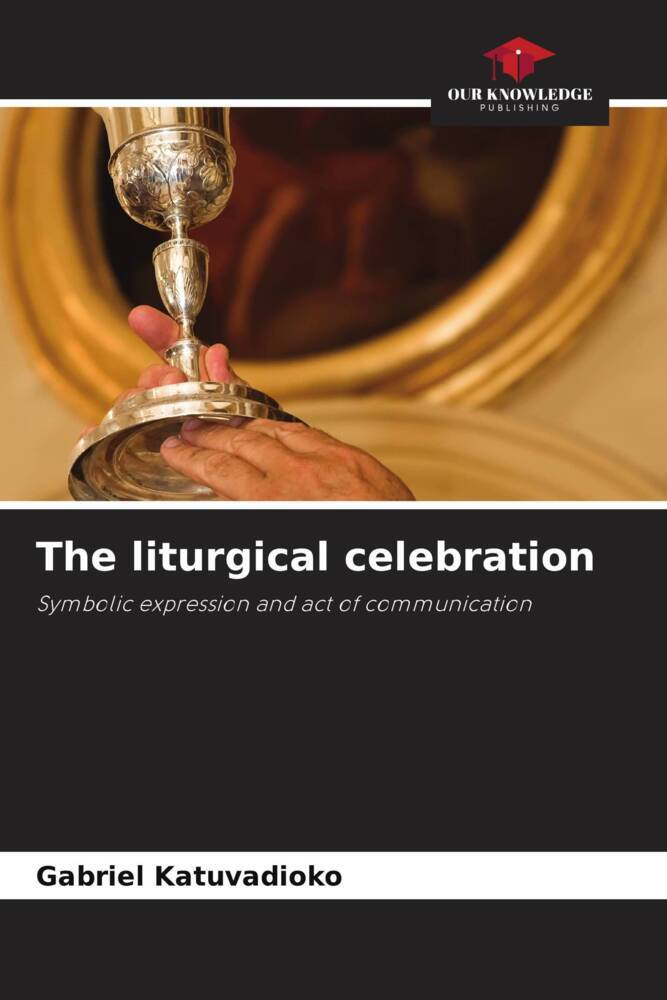 The liturgical celebration
