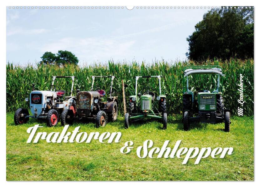 Traktoren und Schlepper (Wandkalender 2024 DIN A2 quer) CALVENDO Monatskalender