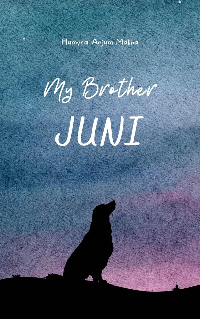 My Brother Juni