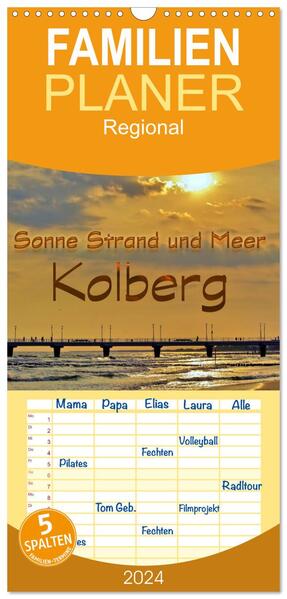 Familienplaner 2024 - Sonne Strand und Meer in Kolberg mit 5 Spalten (Wandkalender 21 x 45 cm) CALVENDO