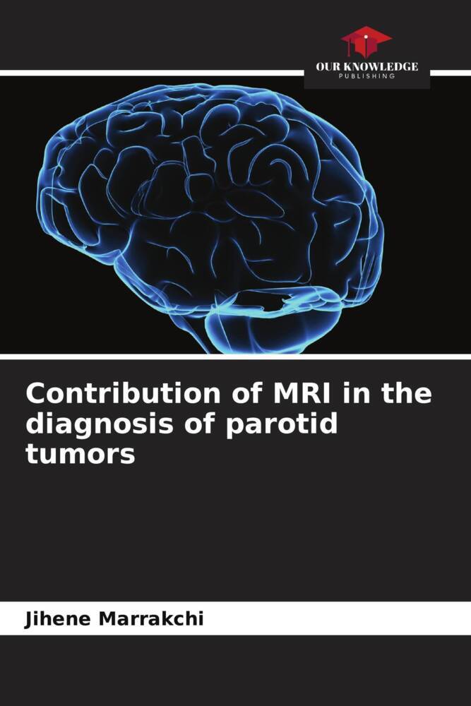 Contribution of MRI in the diagnosis of parotid tumors