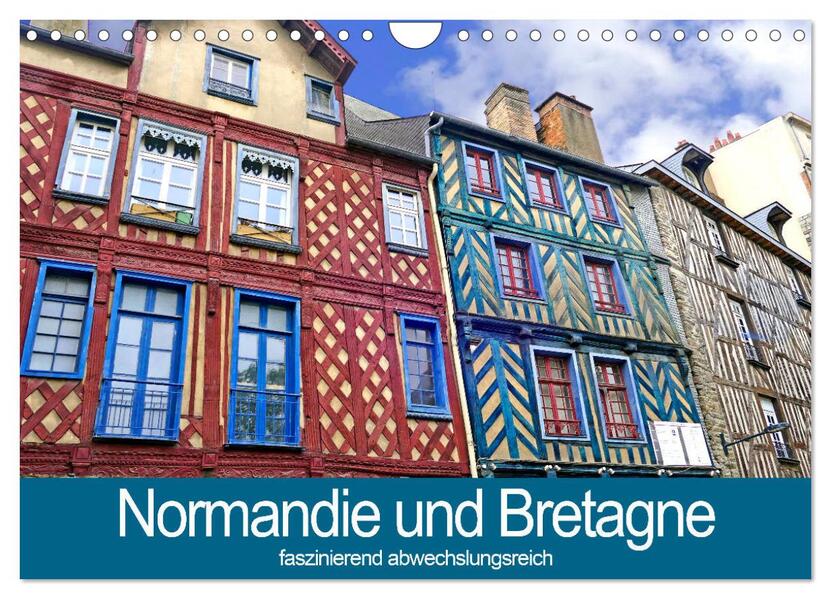 Normandie und Bretagne-faszinierend abwechslungsreich (Wandkalender 2024 DIN A4 quer) CALVENDO Monatskalender