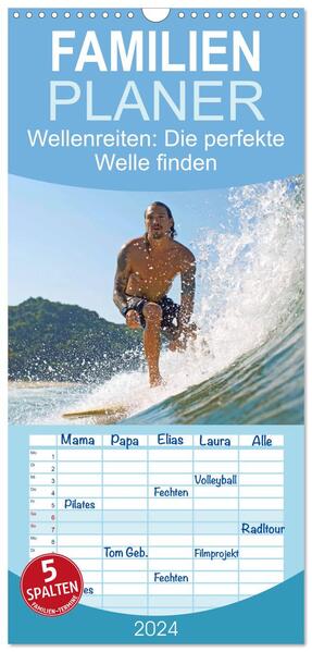 Familienplaner 2024 - Wellenreiten: Die perfekte Welle finden - Edition Funsport mit 5 Spalten (Wandkalender 21 x 45 cm) CALVENDO