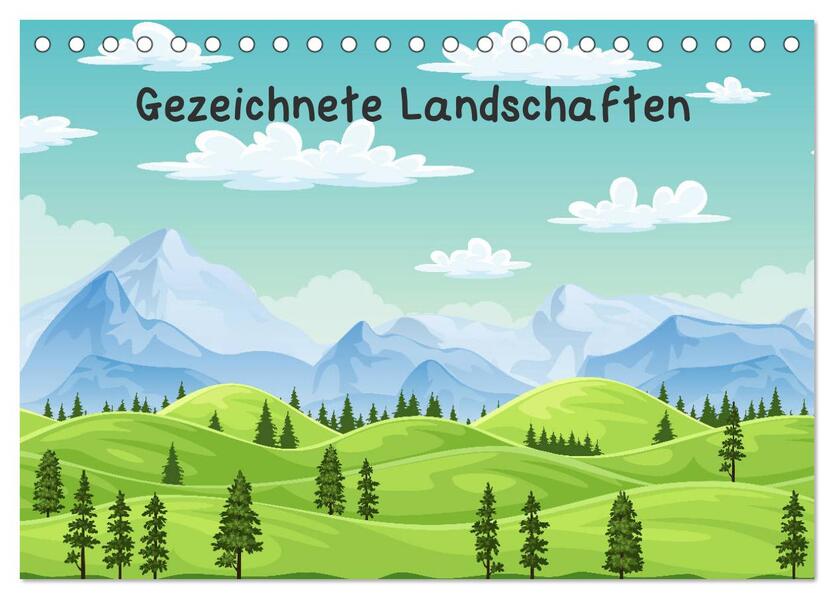 Gezeichnete Landschaften (Tischkalender 2024 DIN A5 quer) CALVENDO Monatskalender