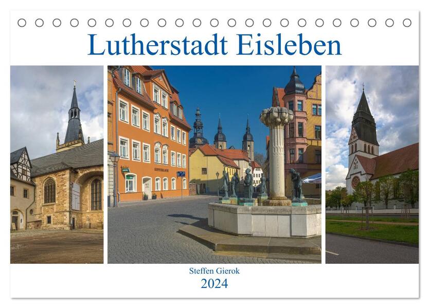 Lutherstadt Eisleben (Tischkalender 2024 DIN A5 quer) CALVENDO Monatskalender