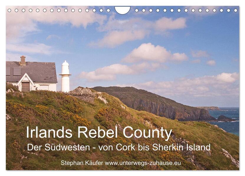 Irlands Rebel County der Südwesten von Cork bis Sherkin Island (Wandkalender 2024 DIN A4 quer) CALVENDO Monatskalender
