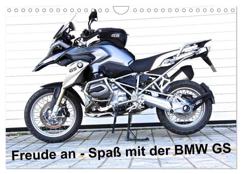 Freude an - Spaß mit der BMW GS (Wandkalender 2024 DIN A4 quer) CALVENDO Monatskalender