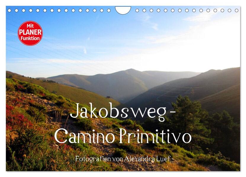 Jakobsweg - Camino Primitivo (Wandkalender 2024 DIN A4 quer) CALVENDO Monatskalender