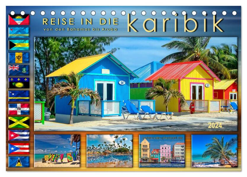 Reise in die Karibik - von den Bahamas bis Aruba (Tischkalender 2024 DIN A5 quer) CALVENDO Monatskalender