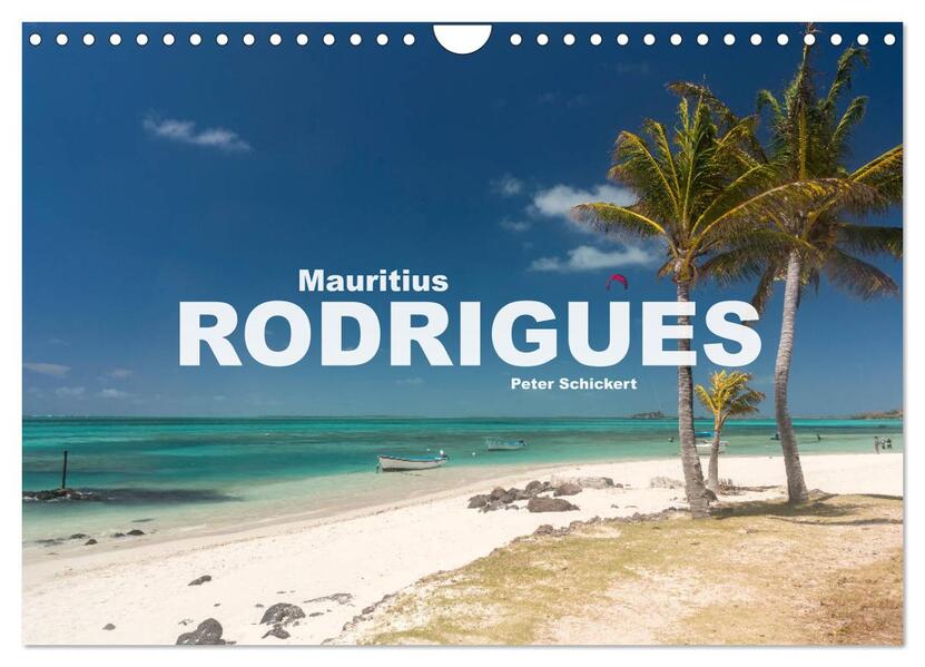 Mauritius - Rodrigues (Wandkalender 2024 DIN A4 quer) CALVENDO Monatskalender