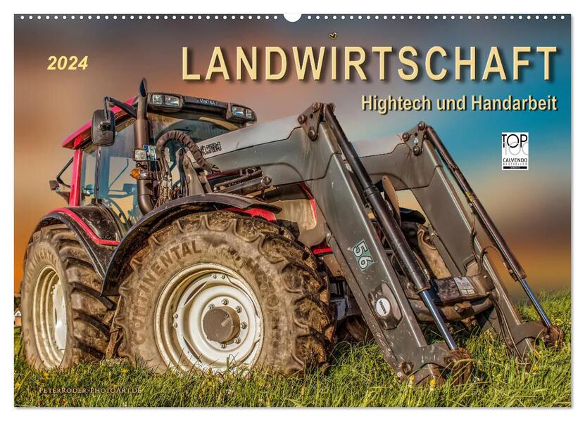 Landwirtschaft - Hightech und Handarbeit (Wandkalender 2024 DIN A2 quer) CALVENDO Monatskalender