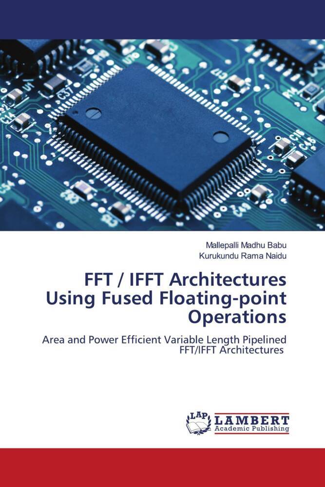 FFT / IFFT Architectures Using Fused Floating-point Operations