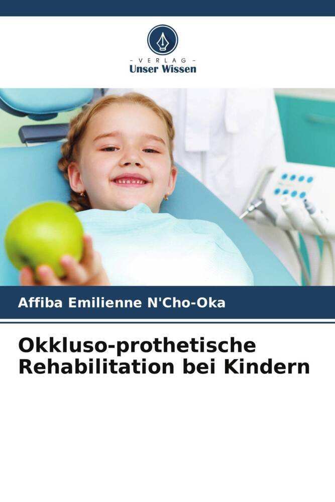Okkluso-prothetische Rehabilitation bei Kindern
