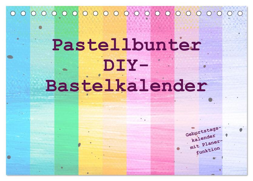 Pastellbunter DIY-Bastelkalender (Tischkalender 2024 DIN A5 quer) CALVENDO Monatskalender