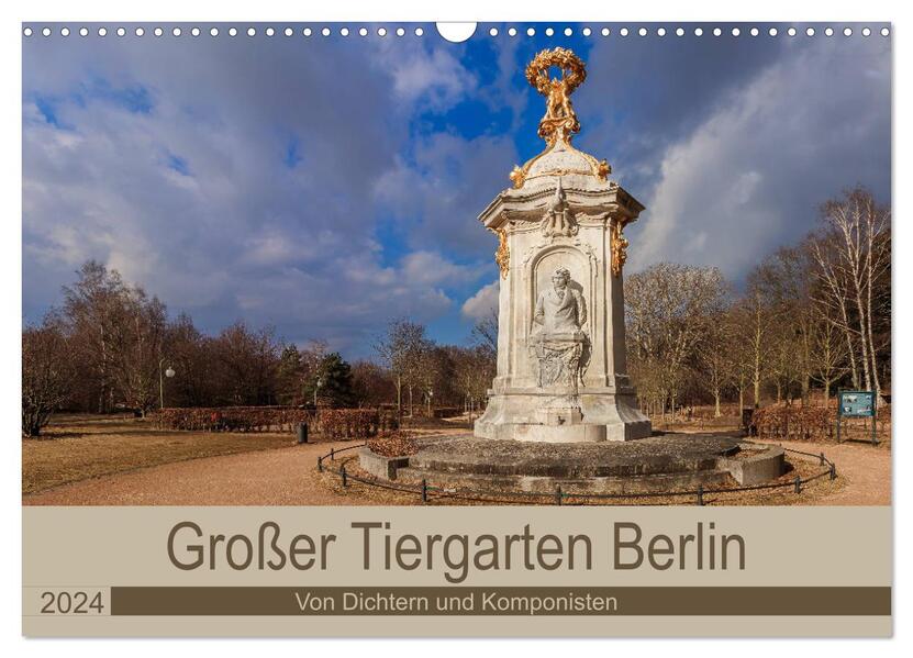 Großer Tiergarten Berlin - Von Dichtern und Komponisten (Wandkalender 2024 DIN A3 quer) CALVENDO Monatskalender