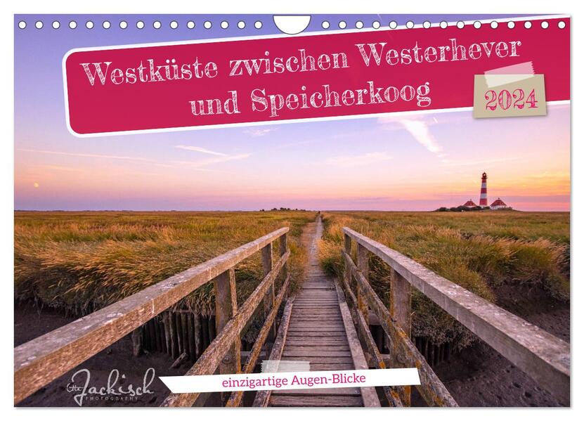 Westküste zwischen Westerhever und Speicherkoog (Wandkalender 2024 DIN A4 quer) CALVENDO Monatskalender
