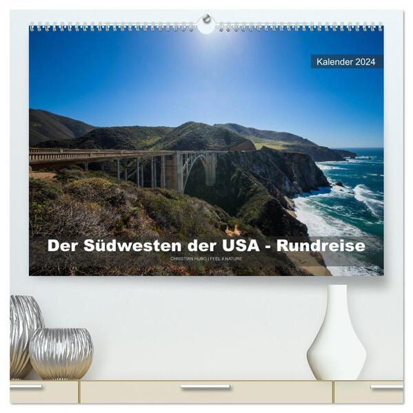 Der Südwesten der USA - Rundreise (hochwertiger Premium Wandkalender 2024 DIN A2 quer) Kunstdruck in Hochglanz