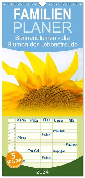 Familienplaner 2024 - Sonnenblumen - die Blumen der Lebensfreude mit 5 Spalten (Wandkalender 21 x 45 cm) CALVENDO