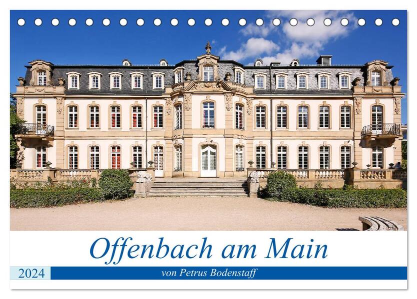 Offenbach am Main von Petrus Bodenstaff (Tischkalender 2024 DIN A5 quer) CALVENDO Monatskalender