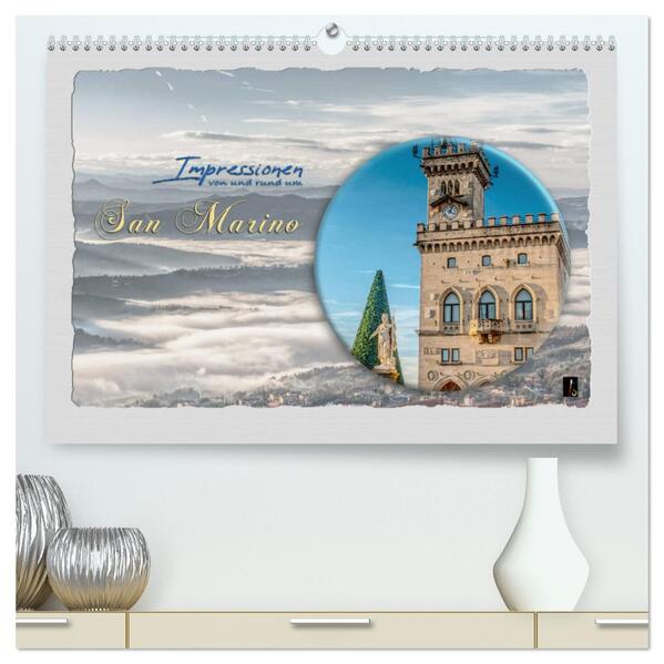 Impressionen - von und rund um San Marino (hochwertiger Premium Wandkalender 2024 DIN A2 quer) Kunstdruck in Hochglanz