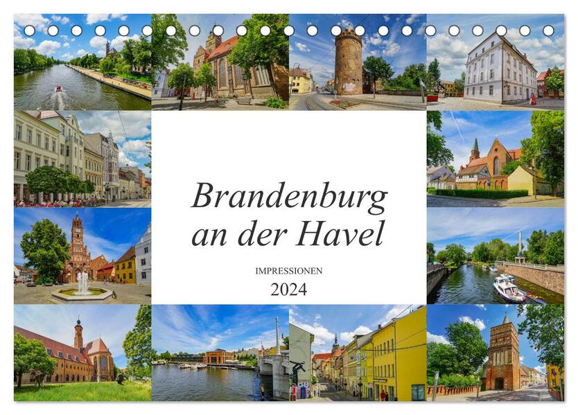 Brandenburg an der Havel Impressionen (Tischkalender 2024 DIN A5 quer) CALVENDO Monatskalender