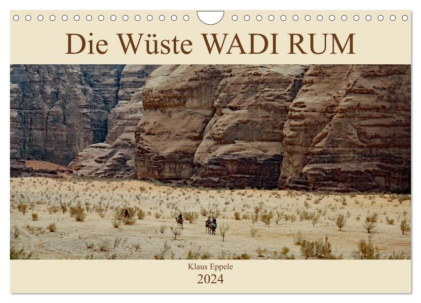 Die Wüste Wadi Rum (Wandkalender 2024 DIN A4 quer) CALVENDO Monatskalender