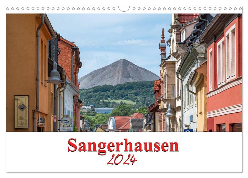 Sangerhausen (Wandkalender 2024 DIN A3 quer) CALVENDO Monatskalender