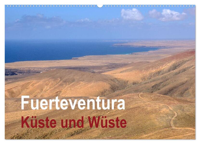 Fuerteventura - Küste und Wüste (Wandkalender 2024 DIN A2 quer) CALVENDO Monatskalender - Hans Seidl