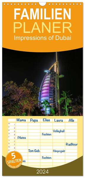 Familienplaner 2024 - Impressions of Dubai mit 5 Spalten (Wandkalender 21 x 45 cm) CALVENDO