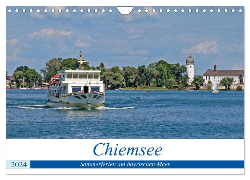 Chiemsee - Sommerferien am bayrischen Meer (Wandkalender 2024 DIN A4 quer) CALVENDO Monatskalender