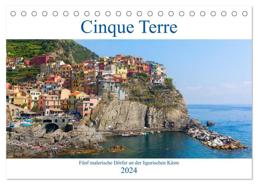 Cinque Terre - Fünf malerische Dörfer an der ligurischen Küste (Tischkalender 2024 DIN A5 quer) CALVENDO Monatskalender