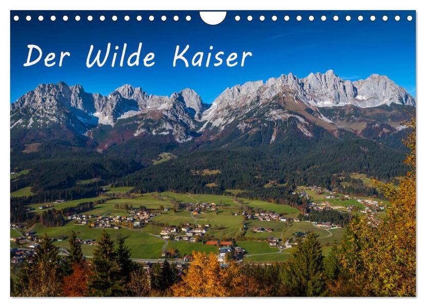 Der Wilde Kaiser das Kletterparadies bei Kitzbühel (Wandkalender 2024 DIN A4 quer) CALVENDO Monatskalender