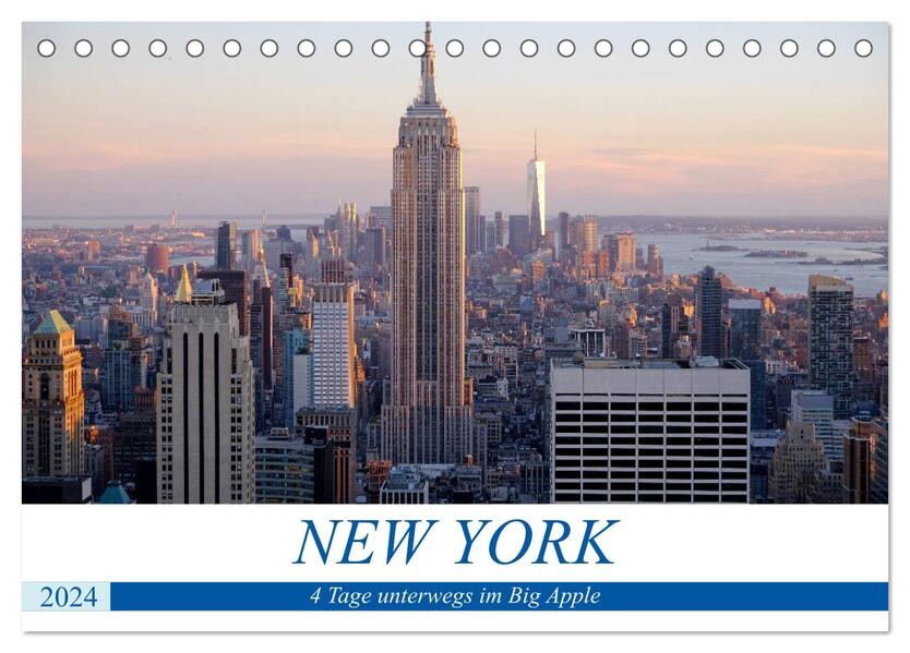 New York - 4 Tage unterwegs im Big Apple (Tischkalender 2024 DIN A5 quer) CALVENDO Monatskalender