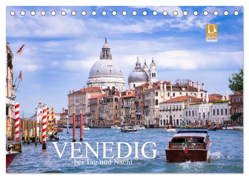 Venedig bei Tag und Nacht (Tischkalender 2024 DIN A5 quer) CALVENDO Monatskalender