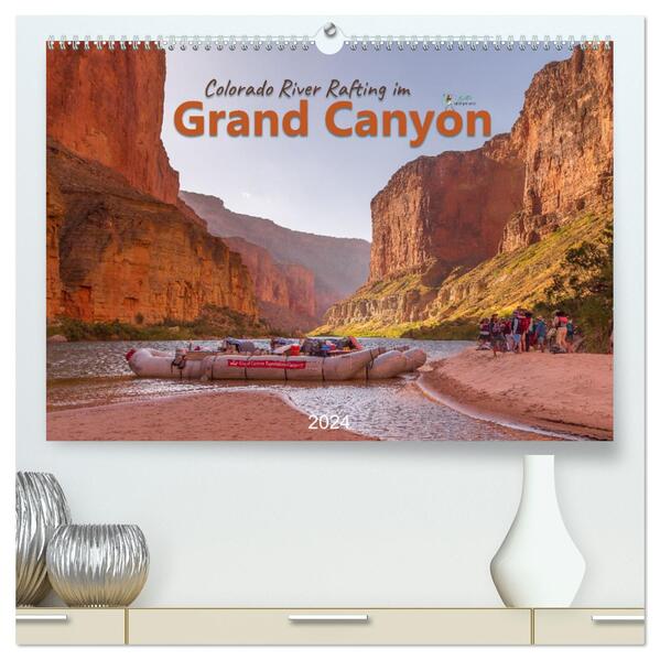 Colorado River Rafting im Grand Canyon (hochwertiger Premium Wandkalender 2024 DIN A2 quer) Kunstdruck in Hochglanz