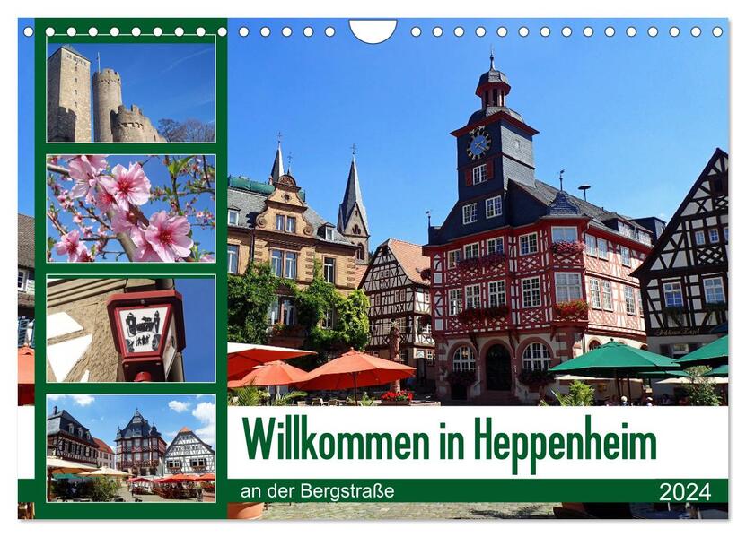 Willkommen in Heppenheim an der Bergstraße (Wandkalender 2024 DIN A4 quer) CALVENDO Monatskalender