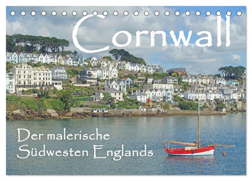 Cornwall. Der malerische Südwesten Englands (Tischkalender 2024 DIN A5 quer) CALVENDO Monatskalender