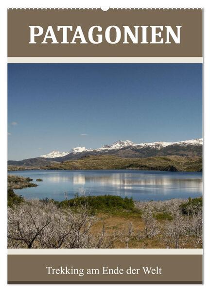 Patagonien (Wandkalender 2024 DIN A2 hoch) CALVENDO Monatskalender