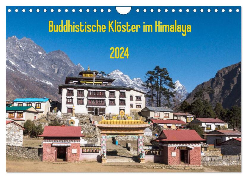 Buddhistische Klöster im Himalaya (Wandkalender 2024 DIN A4 quer) CALVENDO Monatskalender