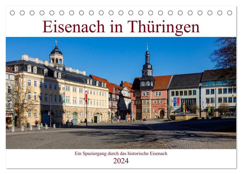 Eisenach in Thüringen (Tischkalender 2024 DIN A5 quer) CALVENDO Monatskalender