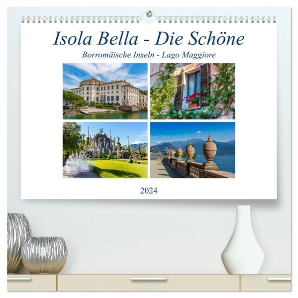 Isola Bella - Die Schöne (hochwertiger Premium Wandkalender 2024 DIN A2 quer) Kunstdruck in Hochglanz