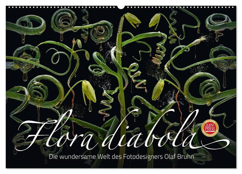 Flora diabola - Die wundersame Welt des Fotoers Olaf Bruhn (Wandkalender 2024 DIN A2 quer) CALVENDO Monatskalender